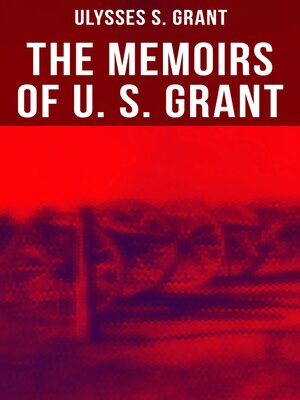 cover image of The Memoirs of U. S. Grant
